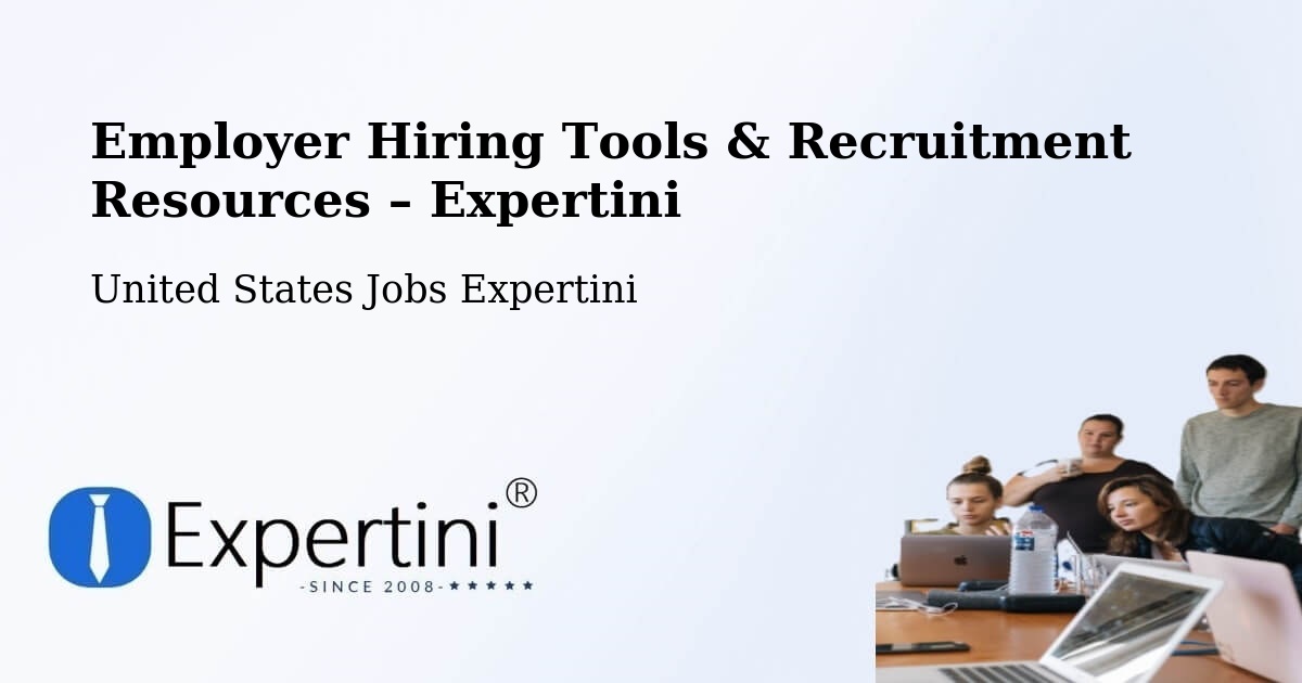 Employer Hiring Tools & Recruitment Resources – Casey County - Casey County, United States Jobs Expertini