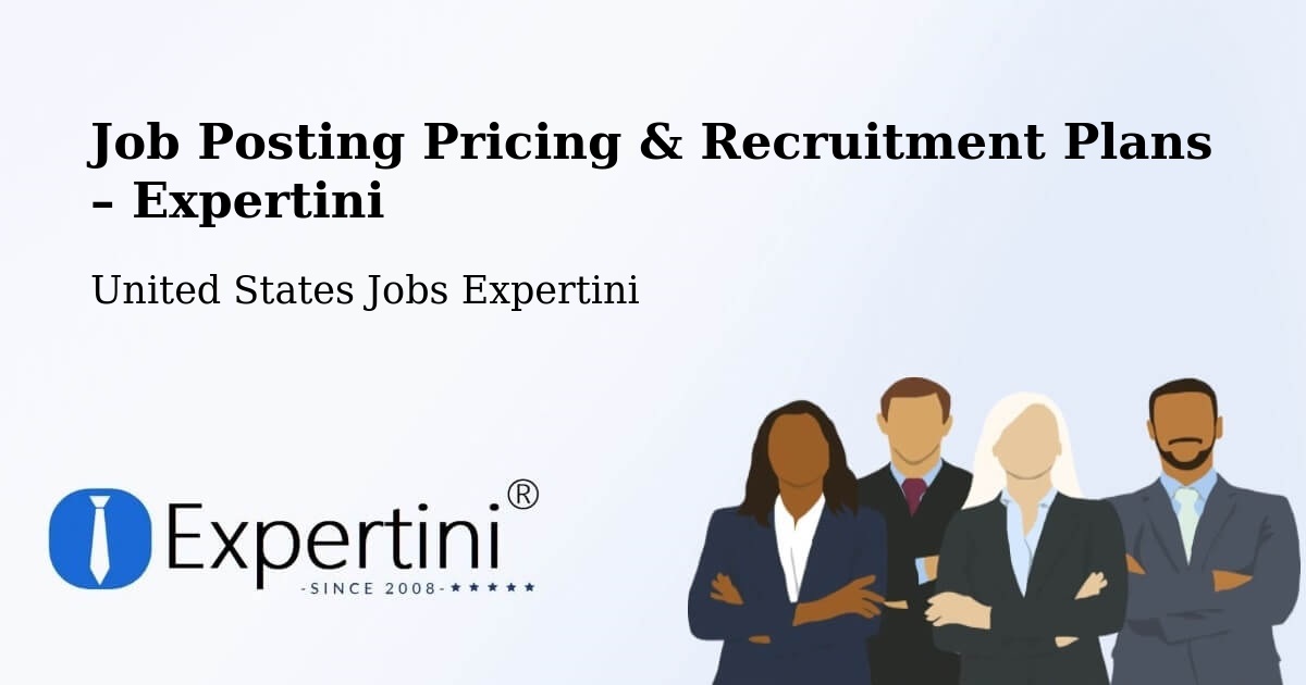 Job Posting Pricing & Recruitment Plans – Casey County - Casey County, United States Jobs Expertini